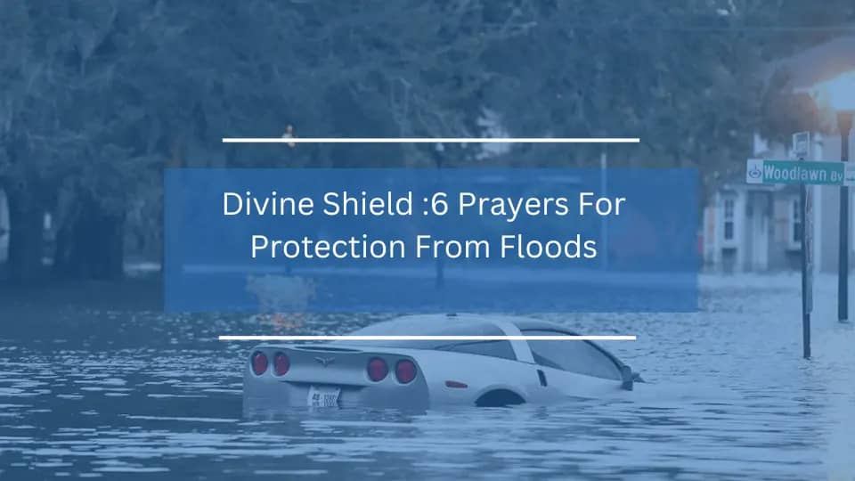 Prayers For Protection From Floods