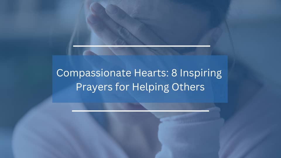 Prayers for Helping Others
